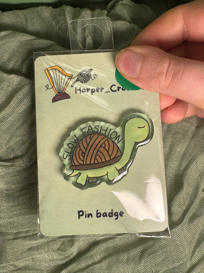 Slow fashion acrylic pin