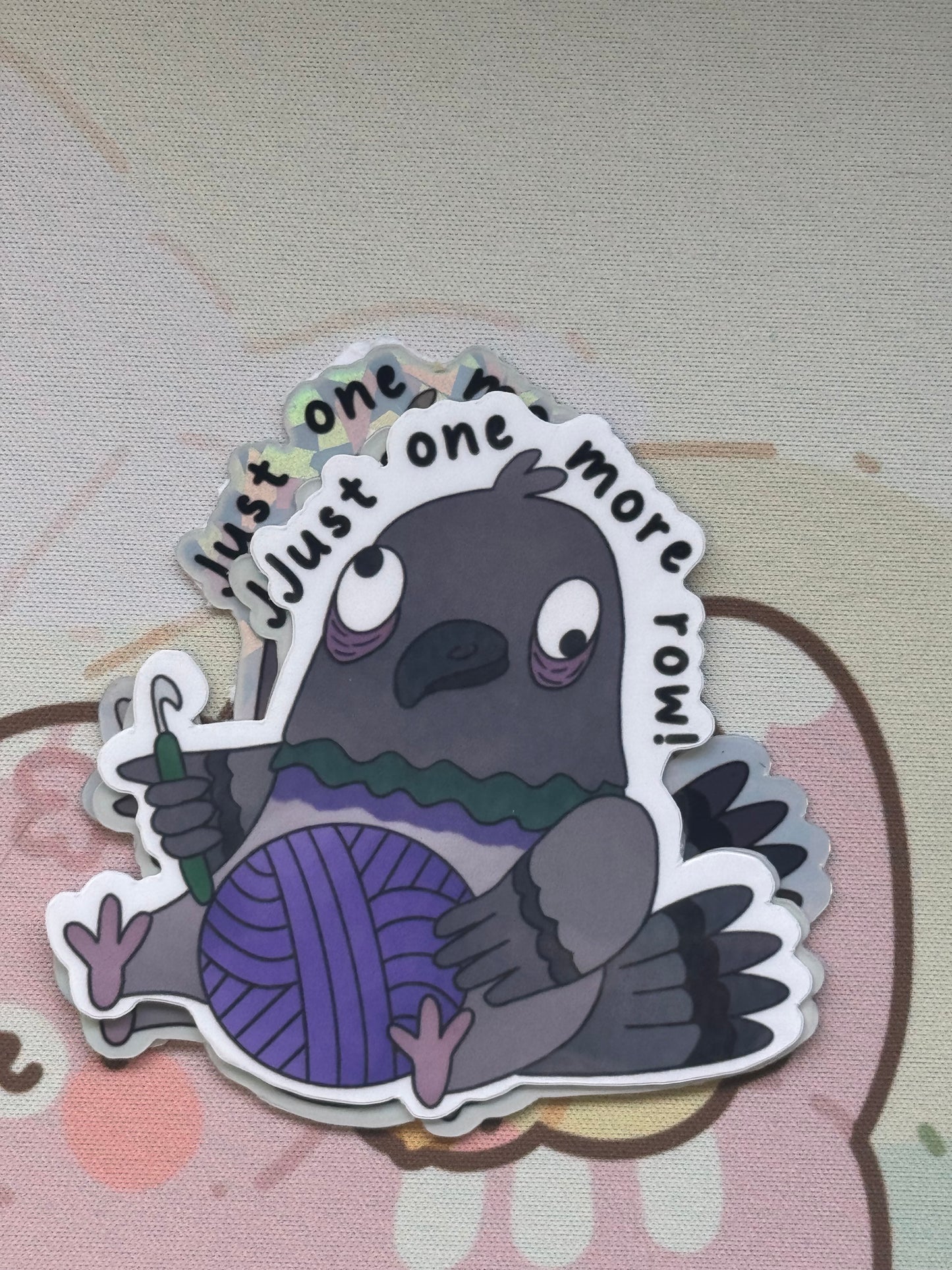 Pigeon sticker- Just one more row!