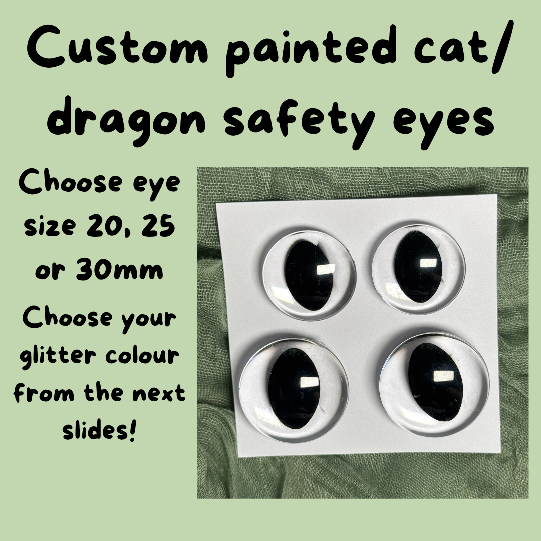 Hand painted CAT/DRAGON safety eyes 20-30mm